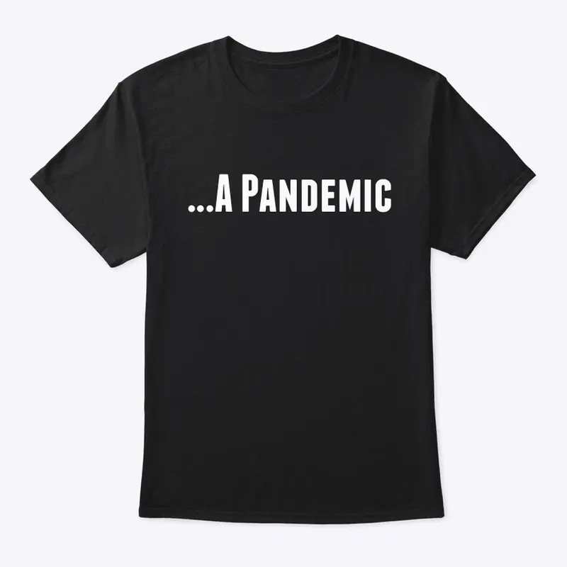 A Pandemic