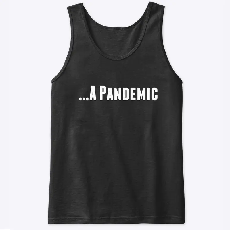 A Pandemic